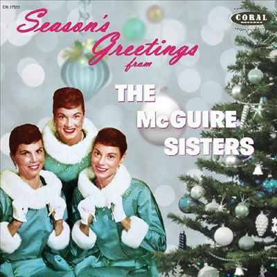 McGuire Sisters - Season&#39;s Greetings from The McGuire Sisters - The Complete Coral Christmas Recordings (CD)