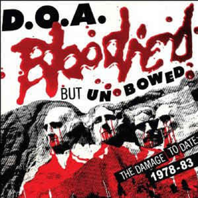 D.O.A. - Bloodied But Unbowed (CD)