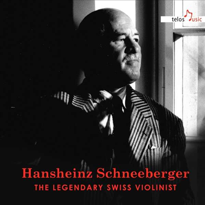 스위스의 위대한 바이올린 연주자 - 한스하인츠 슈네베르거 (Hansheinz Schneeberger - The Legendary Swiss Violinist) (2CD) - Hansheinz Schneeberger