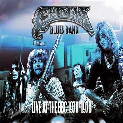 Climax Blues Band - Live At The BBC 1970-1978 (Remastered)(Gatefold Cover)(180G)(2LP)