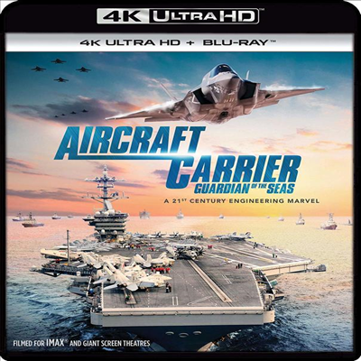 Aircraft Carrier: Guardian Of The Seas (에어크래프트 캐리어: 가디언 오브 더 씨스) (2016) (한글무자막)(4K Ultra HD + Blu-ray)