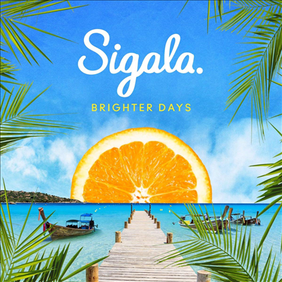 Sigala - Brighter Days (Gatefold Vinyl 2LP)