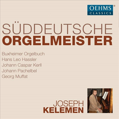 남독일 오르간 걸작집 (South German Organ Masters) (6CD) - Joseph Kelemen