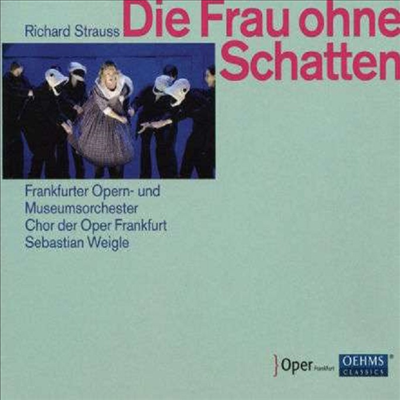 R.슈트라우스: 오페라 &#39;그림자 없는 여인&#39; (R.Strauss: Opera &#39;Die Frau ohne Schatten&#39;) (3CD) - Sebastian Weigle