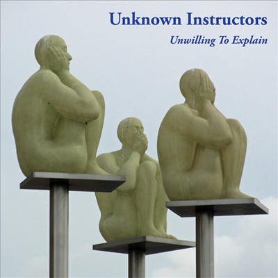 Unknown Instructors - Unwilling To Explain (CD)