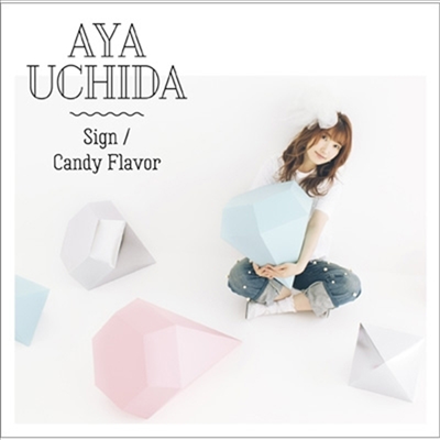 Uchida Aya (우치다 아야) - Sign / Candy Flavor (CD+DVD) (초회한정반 A)