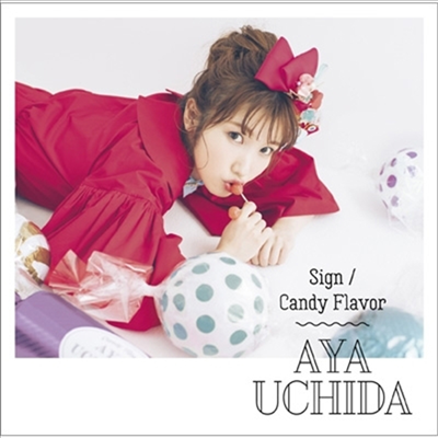 Uchida Aya (우치다 아야) - Sign / Candy Flavor (CD+DVD) (초회한정반 B)