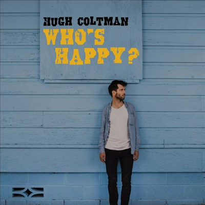 Hugh Coltman - Who&#39;s Happy? (CD)