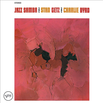 Stan Getz & Charlie Byrd - Jazz Samba (Vital Vinyl)(180G)(LP)