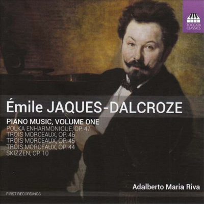 자크-달크로즈: 피아노 음악 1집 (Jaques-Dalcroze: Works for Piano Vol.1)(CD) - Adalberto Maria Riva