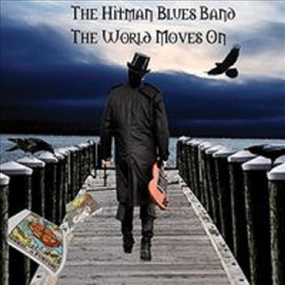 Hitman Blues Band - World Moves On (CD)