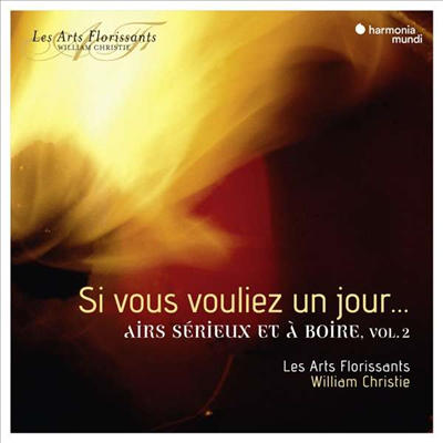 만약 당신이 소망한다면 - 엄숙한 아리아와 술의 노래 2집 (Airs Serieux Et A Boire Vol.2)(CD) - William Christie