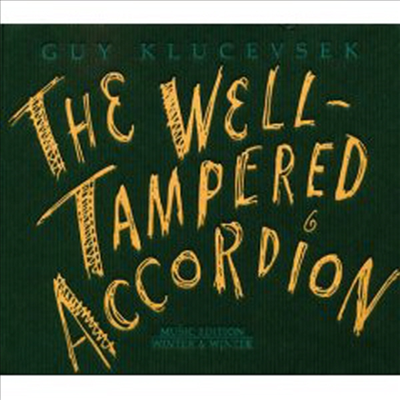 Guy Klucevsek - The Well-Tampered Accordion (CD)