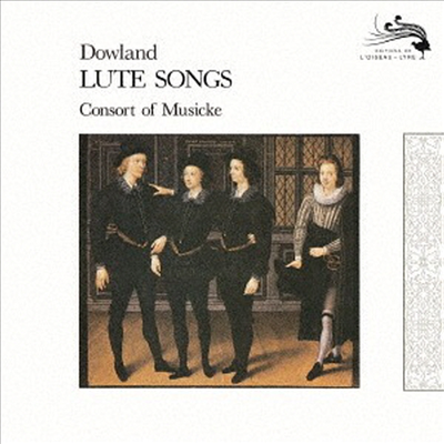 다울런드: 류트 송 (Dowland: Lute Songs) (일본반)(CD) - Consort Of Musicke