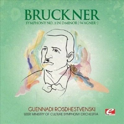 브루크너: 교향곡 3번 &#39;바그너&#39; (Bruckner: Symphony No.3 &#39;Wagner&#39;) (Remastered)(CD-R) - Guennadi Rosdhestvenski