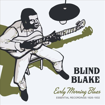 Blind Blake - Early Morning Blues: Essential Recordings 1926-1932 (Ltd. Ed)(Remastered)(Digipack)(CD)