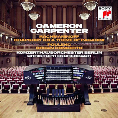 라흐마니노프: 파가니니 주제에 의한 광시곡 & 풀랑크: 오르간 협주곡 (Rachmaninov: Rhapsody on a Theme of Paganini Op.43 & Poulenc: Concertos for Organ)(CD) - Cameron Carpenter
