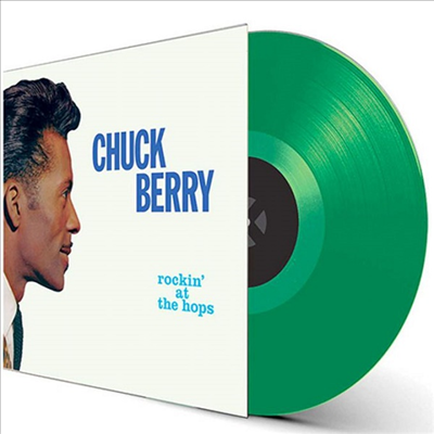 Chuck Berry - Rockin&#39; At The Hops (Ltd. Ed)(4 Bonusi Tracks)(180G)(Green Vinyl)(LP)