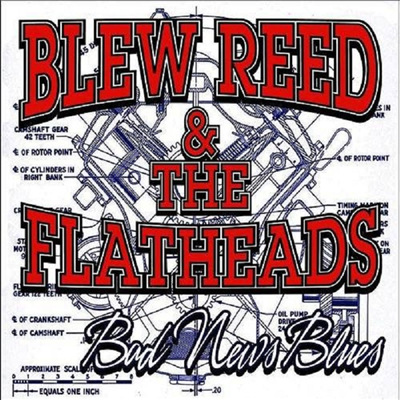 Blew Reed &amp; the Flatheads - Bad News Blues (CD-R)