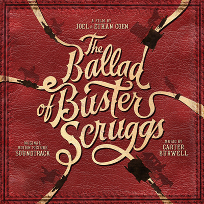 Carter Burwell - The Ballad of Buster Scruggs (카우보이의 노래) (Vinyl LP)