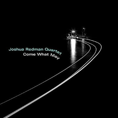 Joshua Redman - Come What May (LP)