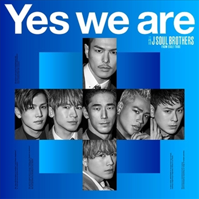 Sandaime J Soul Brothers (산다이메 제이 소울 브라더스) - Yes We Are (CD+DVD)