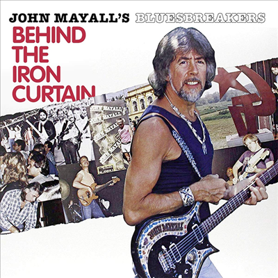 John Mayall&#39;s Bluesbreakers - Behind The Iron Curtain (CD)