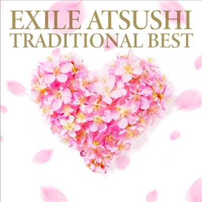 Exile Atsushi (에그자일 아츠시) - Traditional Best (CD+DVD)