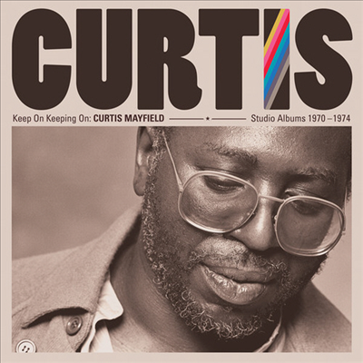 Curtis Mayfield - Keep On Keeping On: Curtis Mayfield Studio Albums 1970-1974 (Remastered)(4CD Set)