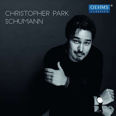 슈만: 피아노 소나타 3번 & 비엔나 카니발의 해학 (Schumann: Piano Sonata No.3 & Faschingsschwank aus Wien, Op. 26)(CD) - Christopher Park