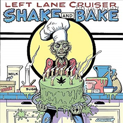 Left Lane Cruiser - Shake &amp; Bake (Digipack)(CD)