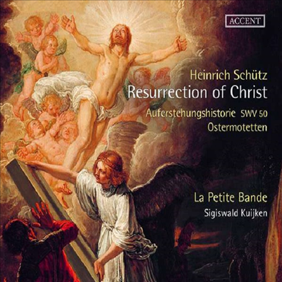 쉬츠: 예수 그리스도의 부활 이야기 (Schutz: The Resurrection of Christ)(CD) - Sigiswald Kuijken