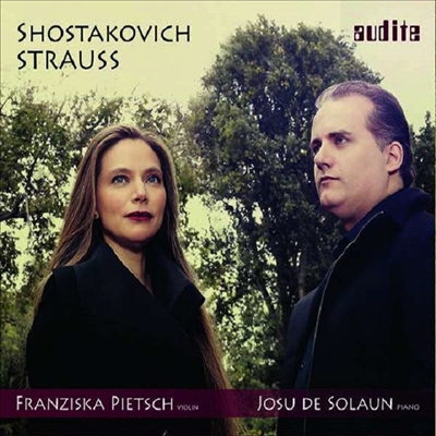 쇼스타코비치 &amp; R.슈트라우스: 바이올린 소나타 (Shostakovich &amp; R.Strauss: Violin Sonatas)(CD) - Franziska Pietsch