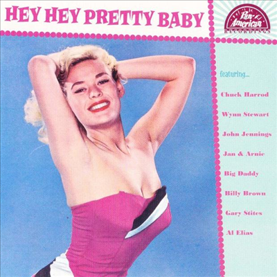 Various Artists - Hey Hey Pretty Baby (CD)