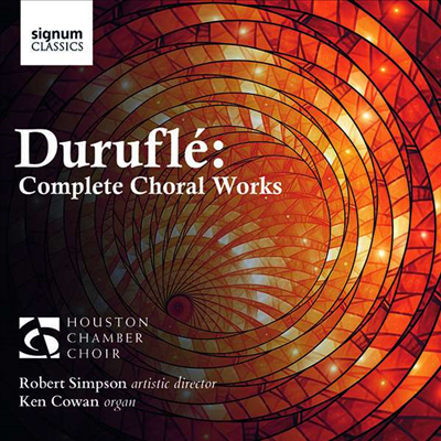 뒤뤼플레: 합창 작품 전곡 (Durufle: Complete Choral Works)(CD) - Robert Simpson