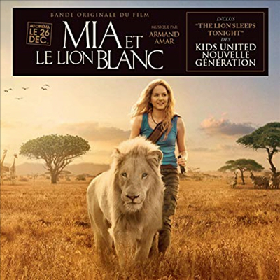 Armand Amar - Mia & The White Lion (미아 앤 더 화이트 라이온) (Soundtrack)(CD)