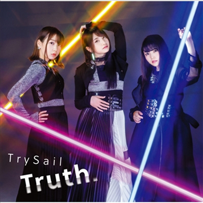 TrySail (트라이세일) - Truth. (CD+DVD) (초회생산한정반)