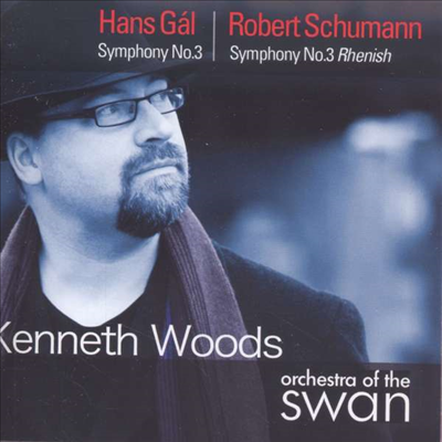 한스 갈 &amp; 슈만: 교향곡 3번 (Hans Gal &amp; Schumann: Symphony No.3)(CD) - Kenneth Woods