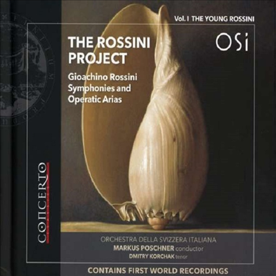 로시니 프로젝트 1집 - ??은 로시니 작품집 (The Rossini Project, Vol.1 - The Young Rossini)(CD) - Markus Poschner