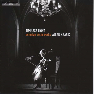 에스토니안 첼로 작품집 (Timeless Light - Estonian Cello Works)(CD) - Allar Kaasik