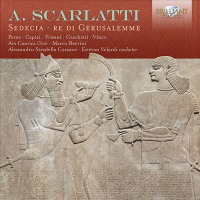 알레산드로 스카를라티: 오라토리오 '세데치아, 예루살렘의 왕' (A. Scarlatti: Oratorio 'Sedecia Re di Gerusalemme') (2CD) - Estevan Velardi