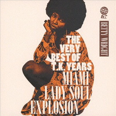 Betty Wright - Very Best Of T.K. Years - Miami Lady Soul Explosion (일본반)(CD)