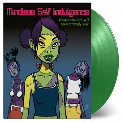 Mindless Self Indulgence - Frankenstein Girls Will Seem Strangely Sexy (180g Green LP)