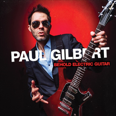 Paul Gilbert - Behold Electric Guitar (Digipack)(CD)