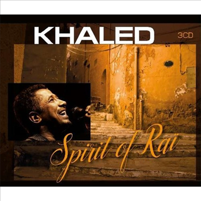 Khaled - Spirit Of Rai (3CD)