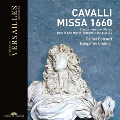 카발리: 미사 1660 - 루이 14세를 위한 대미사 (Cavalli: Missa 1660)(CD) - Benjamin Chenier