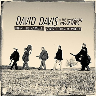 David Davis &amp; The Warrior River Boys - Didn&#39;t He Ramble: Songs Of Charlie Poole (CD)