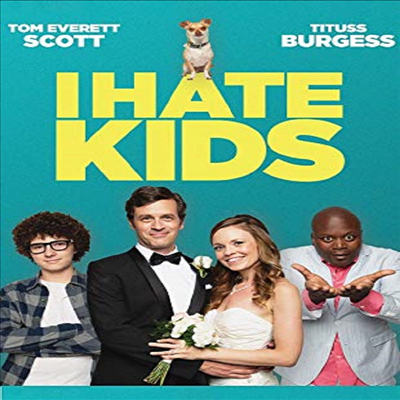 I Hate Kids (아이 헤이트 키즈)(지역코드1)(한글무자막)(DVD)
