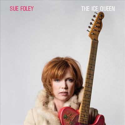 Sue Foley - Ice Queen (Vinyl LP)