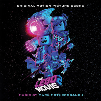 Mark Mothersbaugh - The Lego Movie 2: The Second Part (레고 무비 2) (Score) (CD-R)(Soundtrack)